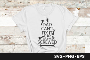 Review: If Dad Cant Fix It We Are Screwed Embroidery Design